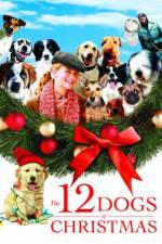 Watch The 12 Dogs of Christmas Fmovies