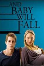 Watch And Baby Will Fall Fmovies