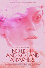 Watch No Light and No Land Anywhere Fmovies
