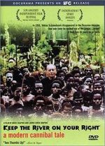 Watch Keep the River on Your Right: A Modern Cannibal Tale Fmovies