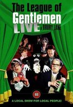 Watch The League of Gentlemen: Live at Drury Lane Fmovies