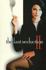 Watch The Last Seduction II Fmovies