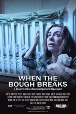 Watch When the Bough Breaks: A Documentary About Postpartum Depression Fmovies