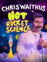 Watch Chris Waitkus: Not Rocket Science (TV Special 2023) Fmovies