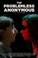 Watch The Problemless Anonymous Fmovies