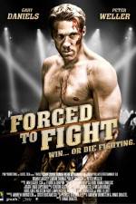 Watch Forced to Fight Fmovies