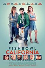 Watch Fishbowl California Fmovies