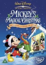 Watch Mickey\'s Magical Christmas: Snowed in at the House of Mouse Fmovies