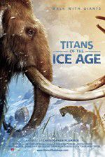 Watch Titans of the Ice Age Fmovies