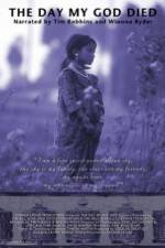 Watch The Day My God Died Fmovies