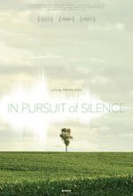 Watch In Pursuit of Silence Fmovies