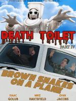 Watch Death Toilet 4: Brown Snakes on a Plane Fmovies