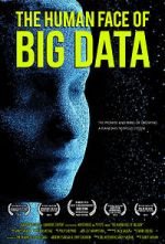 Watch The Human Face of Big Data Fmovies