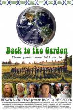 Watch Back to the Garden Flower Power Comes Full Circle Fmovies