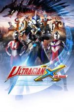 Watch Ultraman X the Movie: Here It Comes! Our Ultraman Fmovies