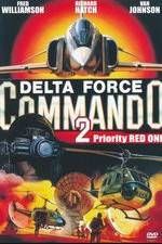Watch Delta Force Commando II: Priority Red One Fmovies