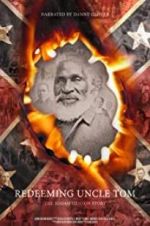 Watch Redeeming Uncle Tom: The Josiah Henson Story Fmovies