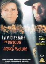 Watch Everybody\'s Baby: The Rescue of Jessica McClure Fmovies