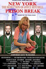 Watch New York Prison Break the Seduction of Joyce Mitchell Fmovies