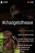 Watch #chadgetstheaxe Fmovies