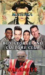 Watch Boy George and Culture Club: Karma to Calamity Fmovies