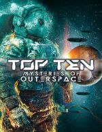 Watch Top Ten Mysteries of Outer Space Fmovies