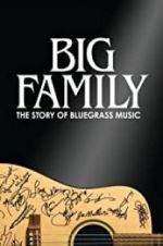 Watch Big Family: The Story of Bluegrass Music Fmovies