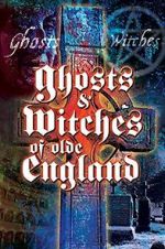 Watch Ghosts & Witches of Olde England Fmovies
