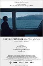 Watch Artur Schnabel: No Place of Exile Fmovies