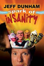 Watch Jeff Dunham: Spark of Insanity Fmovies
