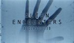 Watch Alien Encounters: Declassified (TV Special 2021) Fmovies