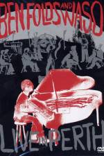 Watch Ben Folds and Waso Live in Perth Fmovies