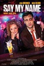 Watch Say My Name Fmovies