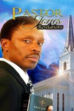 Watch Pastor Jones Revelations Fmovies