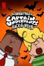 Watch The Spooky Tale of Captain Underpants Hack-a-Ween Fmovies