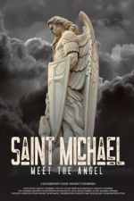 Watch Saint Michael: Meet the Angel Fmovies