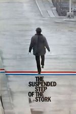 Watch The Suspended Step of the Stork Fmovies