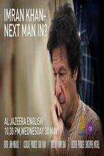 Watch Imran Khan Next man in? Fmovies