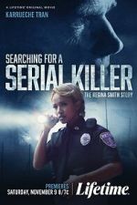 Watch Searching for a Serial Killer: The Regina Smith Story Fmovies