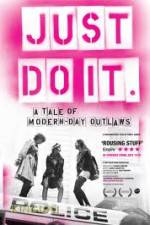 Watch Just Do It A Tale of Modern-day Outlaws Fmovies
