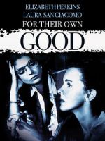 Watch For Their Own Good Fmovies