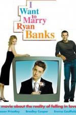 Watch I Want to Marry Ryan Banks Fmovies