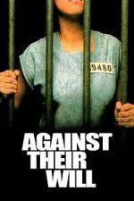 Watch Against Their Will Fmovies