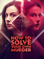 Watch How to Solve Your Own Murder Fmovies