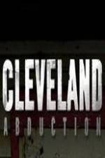 Watch Cleveland Abduction Fmovies