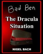 Watch Bad Ben 13: The Dracula Situation Fmovies