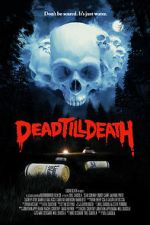 Watch Dead Till Death Fmovies