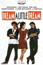 Watch Dream a Little Dream Fmovies
