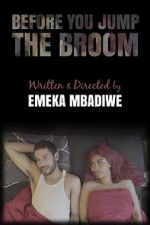 Watch Before You Jump the Broom Fmovies
