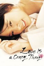Watch Love Is a Crazy Thing Fmovies